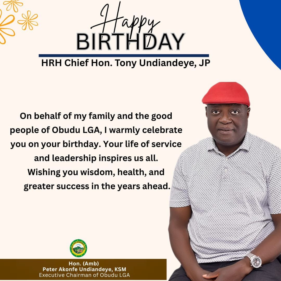Obudu Council Boss Extols HRH Chief Tony Undiandeye at Birthday Anniversary